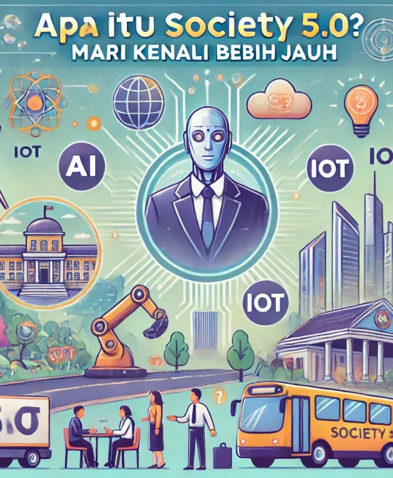 Apa Itu Society 5.0? Mari Kenali Lebih Jauh